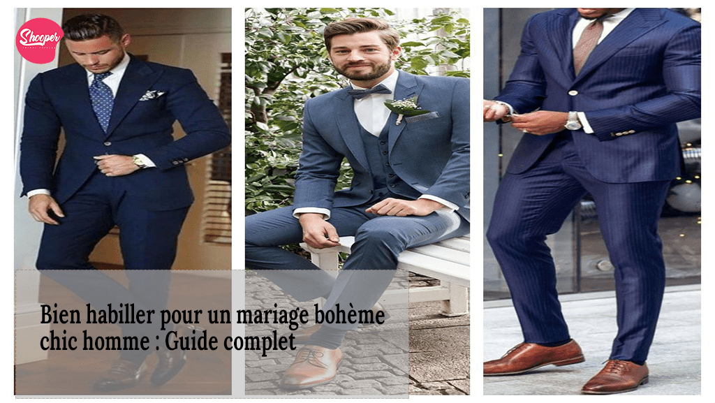 Bien habiller pour un mariage bohème chic homme
