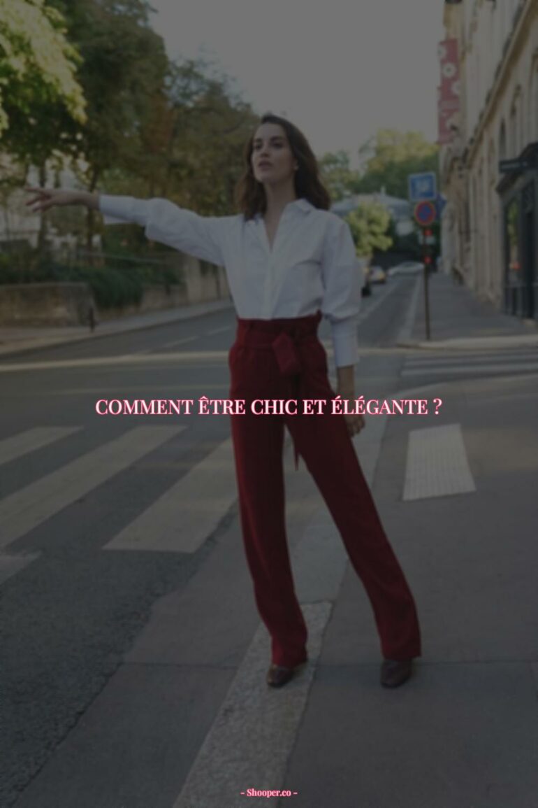 7 Astuces Faciles pour Être Chic et Élégante: Comment Avoir l'Air D'une Femme Riche et Obtenir un Style Classe avec des Accessoires Tendance ?