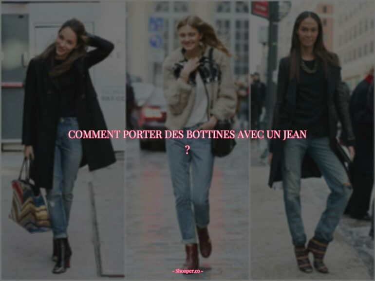 Comment Porter Des Bottines Avec Un Jean Pour un Look Automne/Hiver 2022 Réussi ?