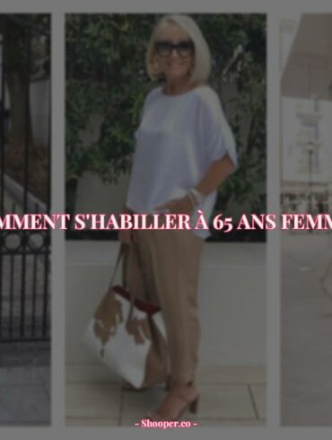 Comment S'Habiller À 65 Ans Femme ? 10 Idées de Looks Intemporels et Conseils pour Paraître Plus Jeune Sans Être Vulgaire