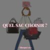 Trouvez le Sac Parfait Pour Vous: Les Meilleurs Sacs à Main Tendance 2021-2022