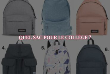 Comment Choisir le Bon Sac à Dos de Collège pour Bien S'Organiser et suivre les Tendances 2022 ?