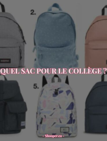 Comment Choisir le Bon Sac à Dos de Collège pour Bien S'Organiser et suivre les Tendances 2022 ?