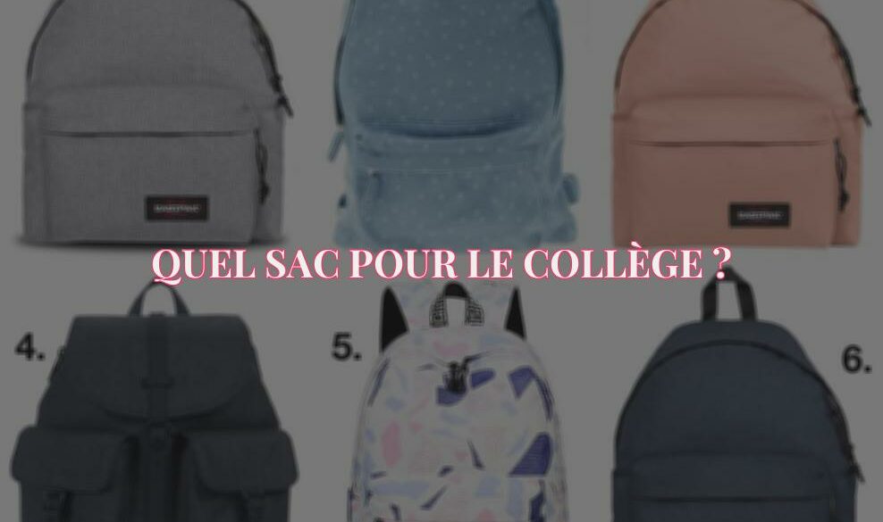 Comment Choisir le Bon Sac à Dos de Collège pour Bien S'Organiser et suivre les Tendances 2022 ?