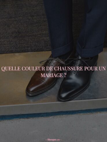 Comment Choisir la Couleur de Chaussures Parfaite pour un Mariage ?