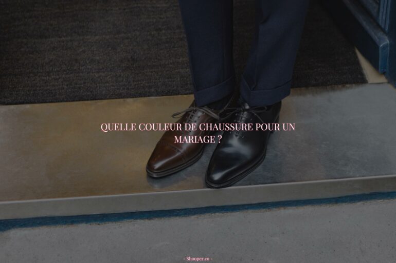 Comment Choisir la Couleur de Chaussures Parfaite pour un Mariage ?