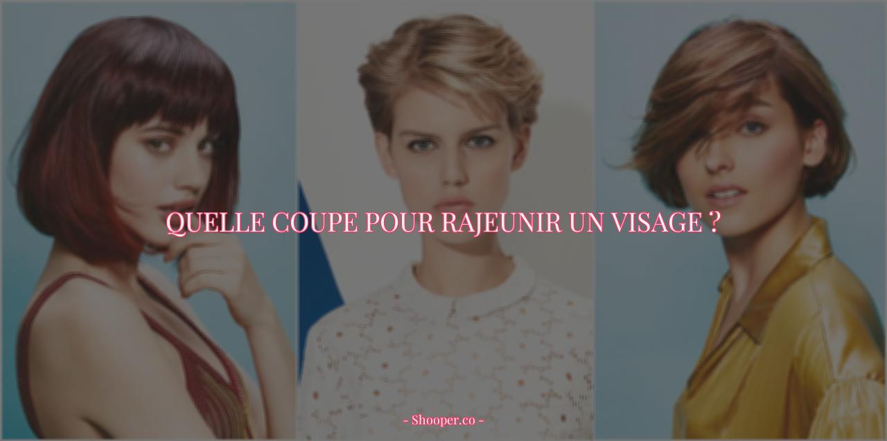 Quelle Coupe Pour Rajeunir Un Visage
