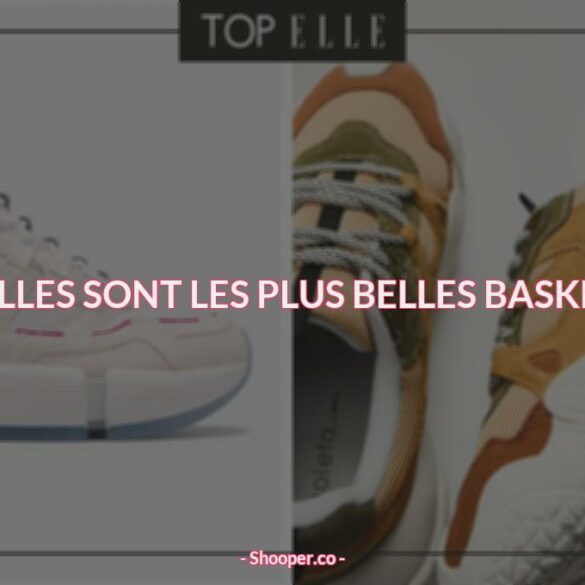 Les Plus Belles Baskets 2021 : Les Tendances à Suivre et Les Meilleures Marques à Connaître